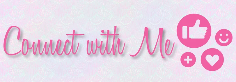 An image with a pinkish white background that has the words Connect With Me written in a hot pink script like thin font. There is a thumbs up, smiley face, plus sign and heart shaped icons to the right of the words.