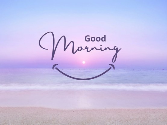 An image of a beach scene that has the words good morning in the middle of the image in a black font.