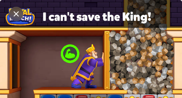 Screen cap of the ad for “Royal Match” that won’t stop appearing in the game I’m playing. Caption says “I can’t save the King!”