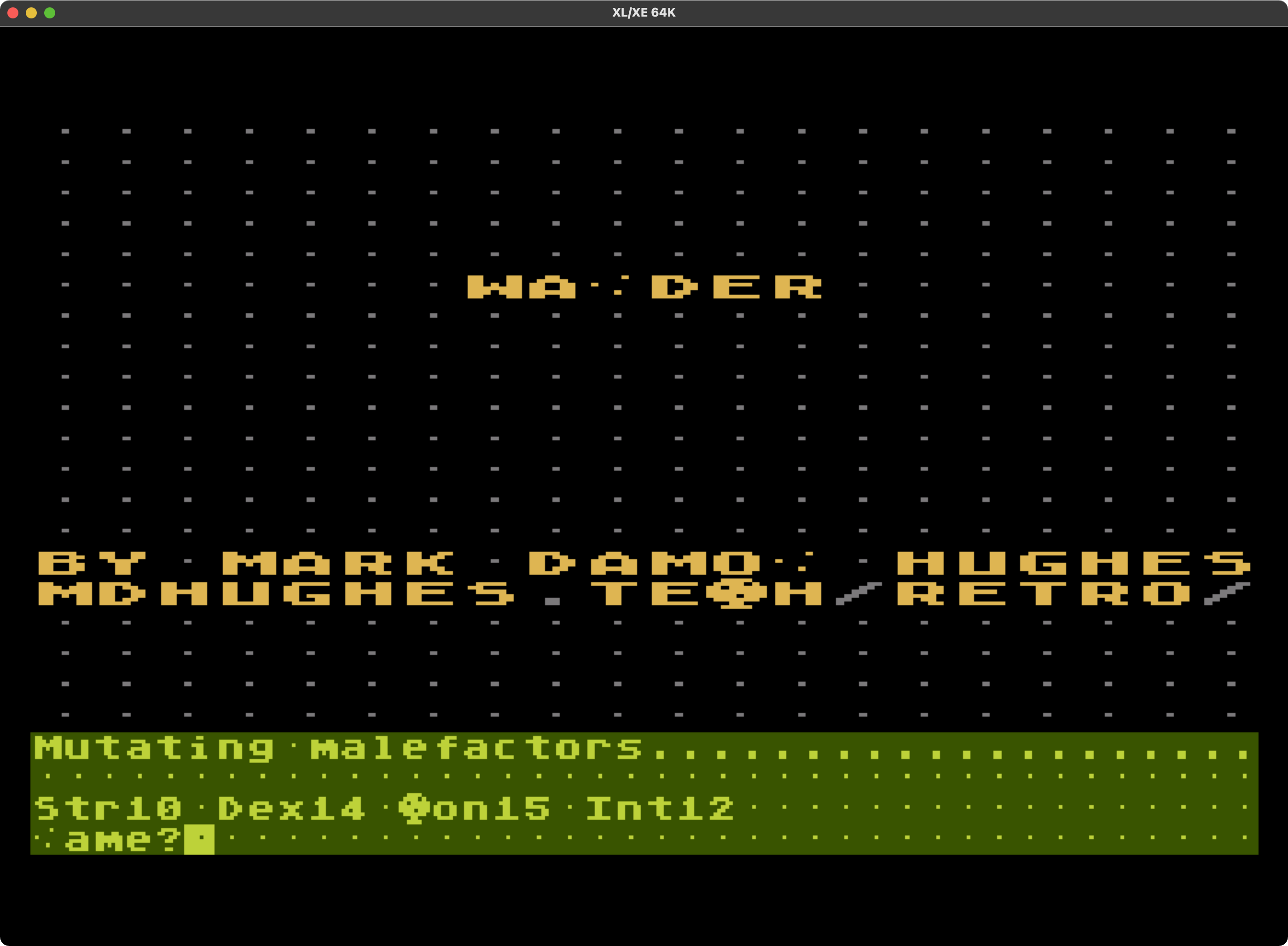 WA.DER
BY MARK DAMO. HUGHES
Str10.Dex14.TREEon15.Int12 WA.DER
BY MARK DAMO. HUGHES
Str10.Dex14.TREEon15.Int12