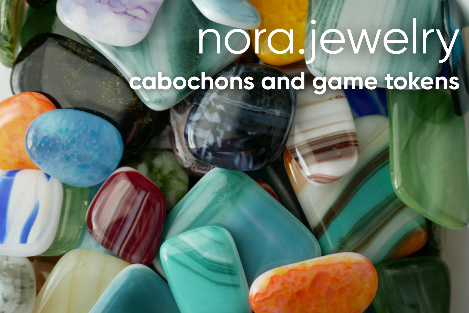 nora.jewelry 
cabochons and game tokens
(cabochons are pictured)