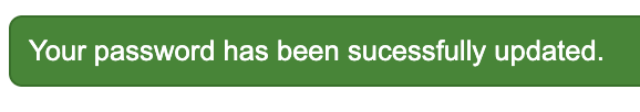 Your password has been sucessfully updated.  [sic on the number of "c"s in "sucessfully"
