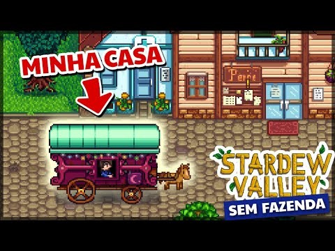 Stardew Valley, mas eu moro num trailer 🚐 | Desafio de Stardew Valley sem Fazenda
