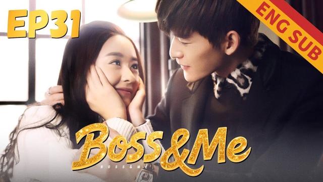 [Romance] Boss&Me EP31 | Starring:Zhao Liying, Zhang Han｜ENG SUB