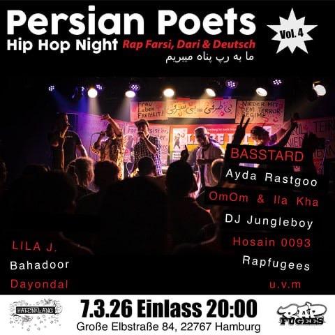 Persian Poets Hip Hop Night - Rap Farsi, Dari & Deutsch mit Basstard, Ayda Rastgoo, OmOm & Ila Kha, DJ Jungleboy, Hosain 0093, Rapfugees uvm. 7.3.26, Einlass 20:00, Große Elbstraße 84, 22767 Hamburg