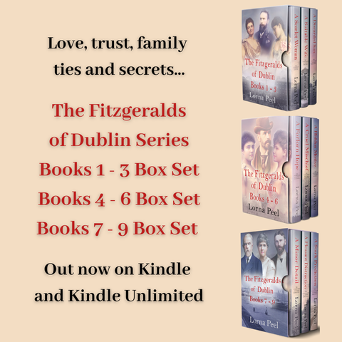 Promotional image for "The Fitzgeralds of Dublin Series" - an Irish historical fiction series by Lorna Peel, featuring three box sets: Books 1–3, Books 4–6, and Books 7–9. The text reads: "Love, trust, family ties and secrets... The Fitzgeralds of Dublin Series. Books 1–3 Box Set, Books 4–6 Box Set, Books 7–9 Box Set. Out now on Kindle and Kindle Unlimited." Each box set is shown with individual book covers showing characters from the series and photographs of 19th-century Dublin, Ireland.