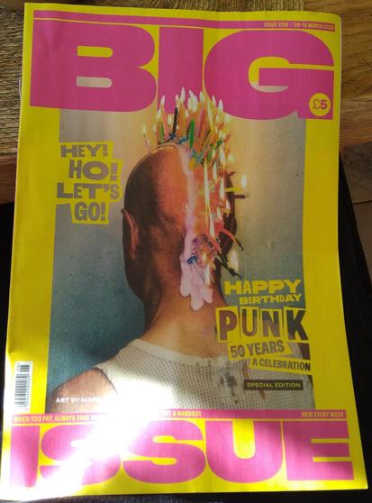 The cover of the current Big Issue.
Happy Birthday, Punk
50 years celebration.