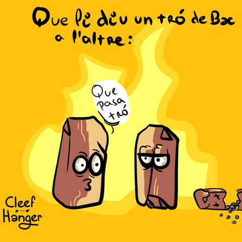 Dos tro de bac parlant, un li diu a l'altre "Que pasa tro", altre tro de bac es darrere obert en canal perque ya l'han esclatifat.