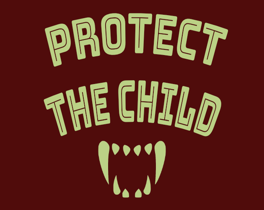 Protect The Child (Playtesting!) by Mint-Rabbit - Protect The Child (Playtesting!) by Mint-Rabbit