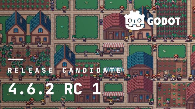 Release candidate: Godot 4.6.2 RC 1 – Godot Engine - Release candidate: Godot 4.6.2 RC 1 – Godot Engine