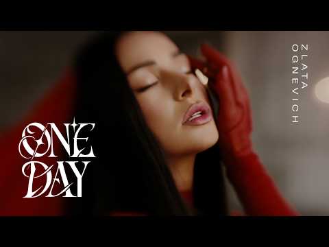 ZLATA OGNEVICH - ONE DAY - ZLATA OGNEVICH - ONE DAY