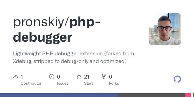 GitHub - pronskiy/php-debugger: Lightweight PHP debugger extension (forked from Xdebug, stripped to debug-only and optimized) | Roman Pronskiy | 11 comments - GitHub - pronskiy/php-debugger: Lightweight PHP debugger extension (forked from Xdebug, stripped to debug-only and optimized) | Roman Pronskiy | 11 comments