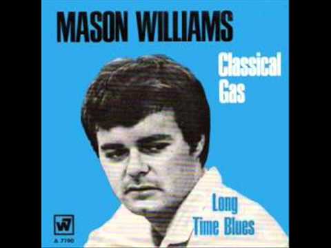 Mason Williams - Classical Gas - ORIGINAL STEREO VERSION - Mason Williams - Classical Gas - ORIGINAL STEREO VERSION