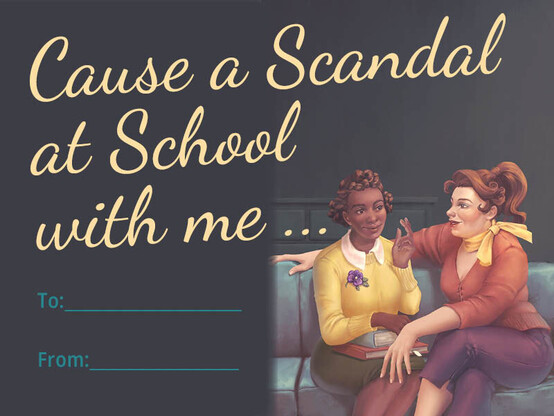RPG valentine. Text: Cause a school scandal with me... To blank. From blank. Image is a painting of two women in 1950s clothing sitting closely together on a sofa. One of them is Black, the other is white.