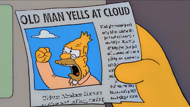 old man yells at cloud meme