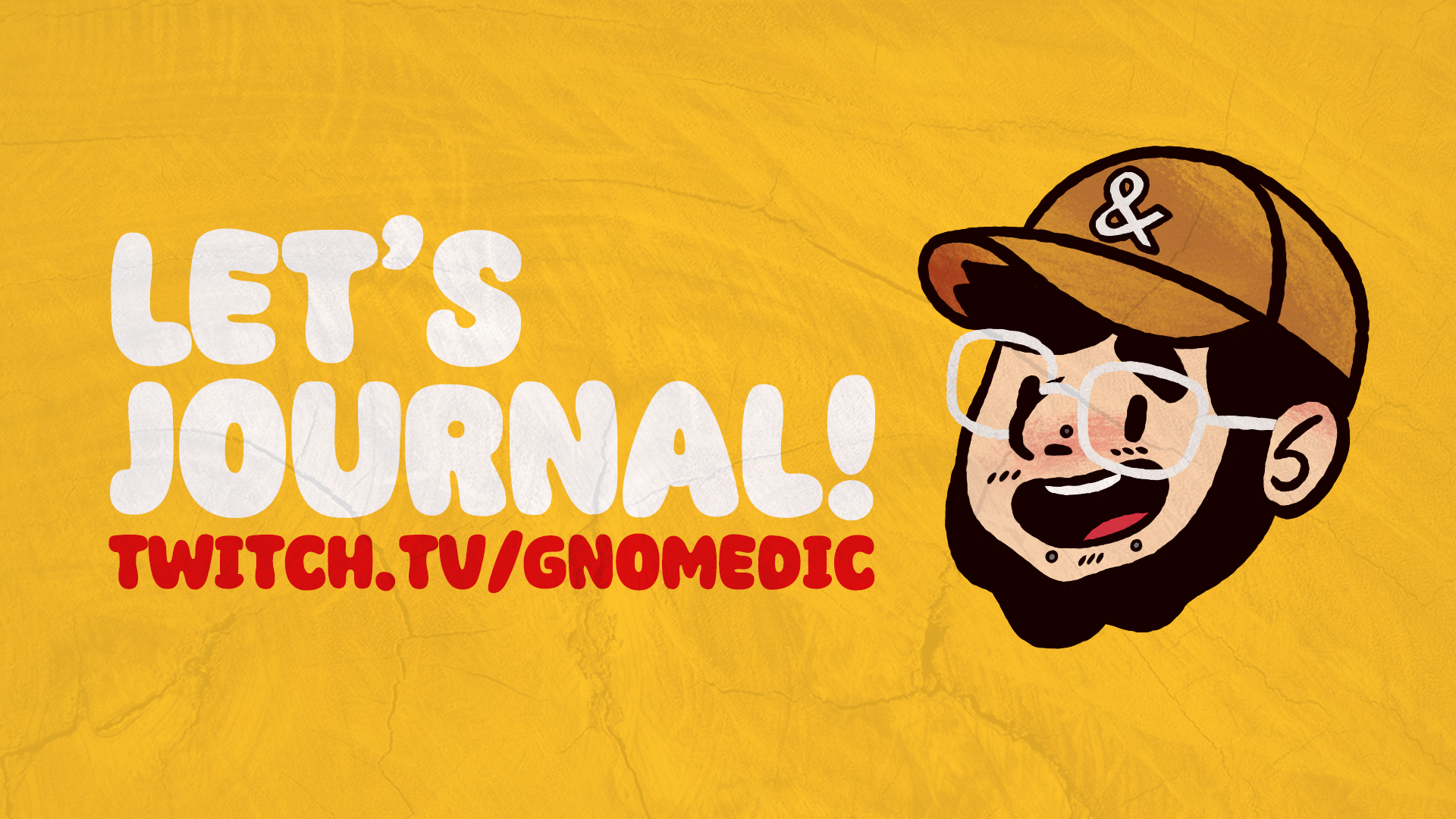 let's journal! twitch.tv/gnomedic