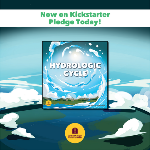 Image of the box cover for the game Hydrologic Cycle, floating over an artistic rendering of the earth and its high atmosphere. Banner across the top reads: "Now on Kickstarter, Pledge Today!"