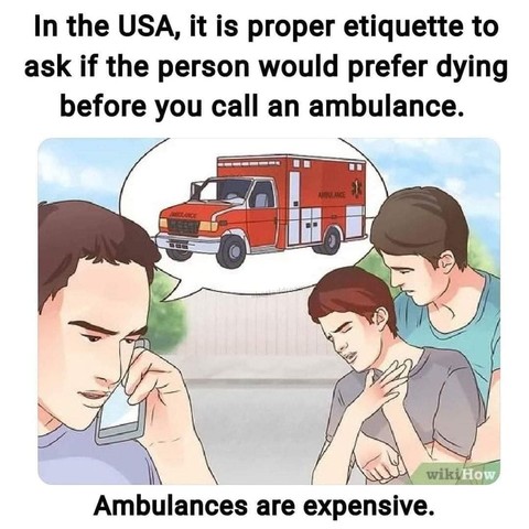 A re-captioned safety poster shows someone calling ambulance while someone else aids someone clutching their chest. Caption reads: 
In the USA, it is proper etiquette to ask if the person would prefer dying before you call an ambulance. 