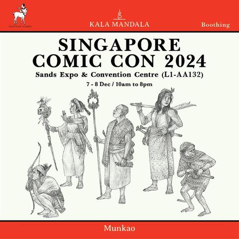 A poster for Munkao/Centaur Game's participation in Singapore Comic Con 2024. 
Sands Expo & Convention Centre L1-AA132.
7 - 8 Dec /10 am to 8 pm.
Accompanying illustration has 5 archetypal fantasy characters but Southeast Asian themed.
