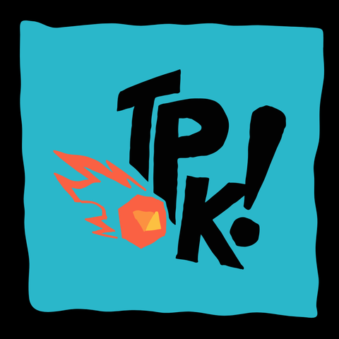 Il nuovo logo del TPK!, la scritta TPK! in forma cartonesca, sotto a un dado fiammeggiante stilizzato.