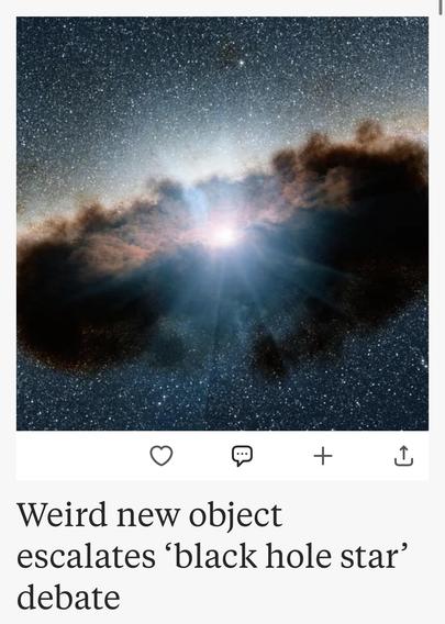 A ring of dust and gas orbits a bright star, set against a star field.

Heading: “Weird new object escalates ‘black hole star’ debate”