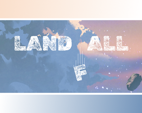 Landfall text. The F is falling. Cloudscape and floating rock.