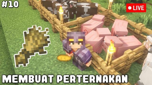 AKU INGIN MEMBUAT PERTERNAKAN HEWAN! Minecraft GAMEPLAY #10