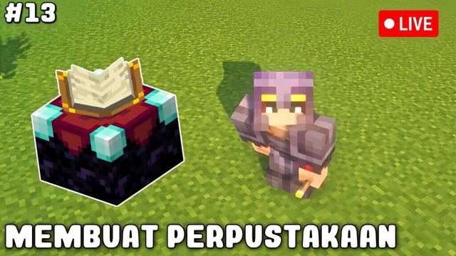 AKU INGIN MEMBUAT PERPUSTAKAAN! Minecraft GAMEPLAY #13