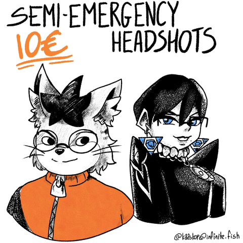 an image advertising 10EUR headshots, showing an anthro cat with starfish haircut, wearing round glasses and a zipped blouse that's partially orange, next to a drawing of Bayonetta (her design from the second game) with her eyes and earrings colored blue. at the bottom there's my handle, @kaaskop@infinite.fish
