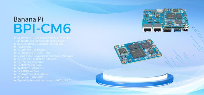 Banana Pi BPI-CM6 with SpacemiT K1 8 core RISC-V chip,8/16G RAM and 8/16/32G eMMC
https://www.banana-pi.org/en/core-board-and-kit/197.html
#riscv #bananapi #raspberrypi #cm4 #orangepi #iot #industry #automobile