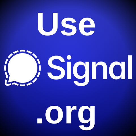 Square icon, centered white text and Signal logo on a dark blue vignette gradient background. Text:
Use
(logo) Signal
.org
