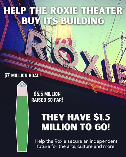 Photo of the Roxie Theater sign  against a green/blue sky with white text asking to help the theater raise $1.5 more to buy their 7$ building.