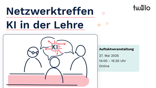 Ankündigung der Auftaktveranstaltung des Netzwerks 'KI in der Lehre' von twillo am 27. Mai 2025, 14:00–15:30 Uhr, online. Illustration: Drei Personen diskutieren, Sprechblase mit 'KI'-Symbol."