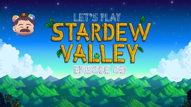 YouTube video thumbnail with game cover art of STARDEW VALLEY Episode #3