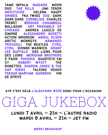 Affiche Giga Jukebox avec les artistes à l'affiche de l'émission 100 de l'aléatoire sur l'autre radio (7 avril à 21h)et jet fm (8 avril à 21h)