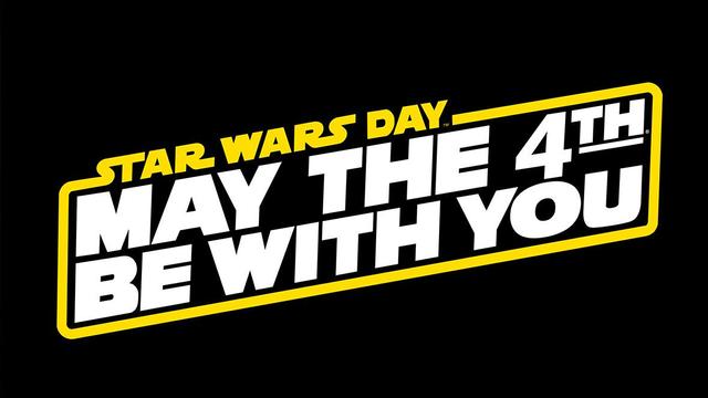 Star Wars Day – May the 4th be with you