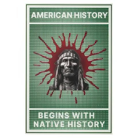 American History Begins With Native History | Metal Sign