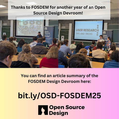 Thanks to FOSDEM for another year of an Open Source Design Devroom! You can find an article summary of the FOSDEM Design Devroom here: bit.ly/OSD-FOSDEM25

Two photos side by side of two different speakers in front of an audience at FOSDEM 2025. One speaker is speaking about Thunderbird's design and the other is speaking about user research practices.
