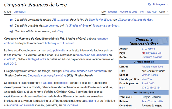 Capture d'écran de la page Wikipédia en français consacrée au livre "Cinquante Nuances de Grey". L'article fournit des informations sur l'auteur, la date de publication, le genre (romance érotique), et mentionne qu'il s'agit du premier tome d'une trilogie. Un encadré à droite résume des informations clés telles que l'auteur (E.L. James), le pays (Royaume-Uni), la langue originale (anglais britannique), l'éditeur (Vintage Books) et la date de parution (3 avril 2012).