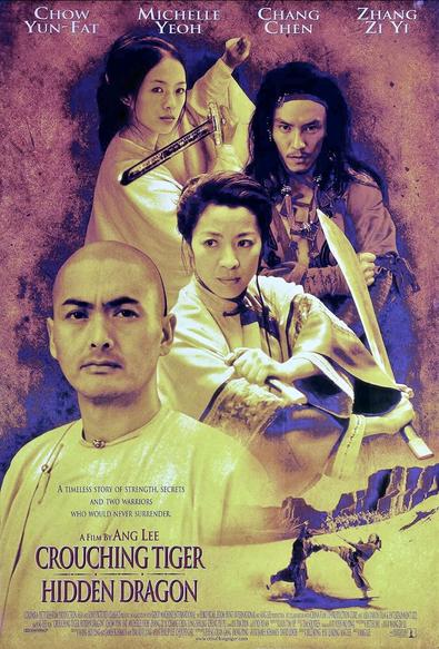 CHOW YUN-FAT
MICHELLE YEOH
CHANG CHEN
ZHANG ZI YI


A TIMELESS STORY OF STRENGTH, SECRETS AND TWO WARRIORS WHO WOULD NEVER SURRENDER.

A FILM BY ANG LEE

CROUCHING TIGER
HIDDEN DRAGON