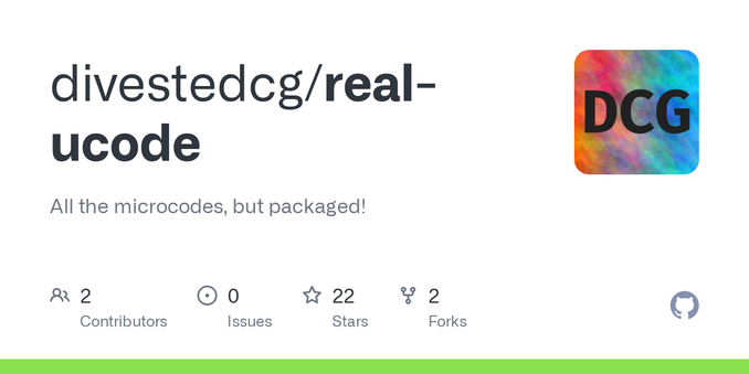 All the microcodes, but packaged! Contribute to divestedcg/real-ucode development by creating an account on GitHub.
