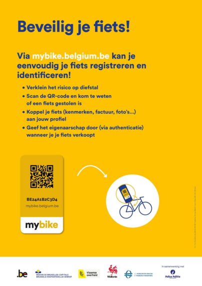 A poster with a vibrant yellow background promoting bicycle security through registration and identification at mybike.belgium.be. The text at the top, in bold white letters, reads "Secure your bike!" Below, bulleted text details the service's features: reducing theft risk, scanning a QR code to check if a bike is stolen, linking bike features to a profile, and transferring ownership upon sale. A white rectangle with a QR code and alphanumeric code "BE24A1B2C3D4" sits above the mybike.be logo. …