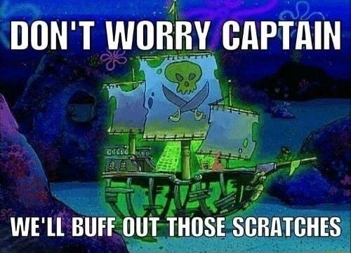 A screenshot from a Spongebob episode. The Flying Dutchman's ship, bathed in a ghostly green glow, is practically destroyed, with most of its hull missing. The caption reads: "Don't worry, captain, we'll buff out those scratches".