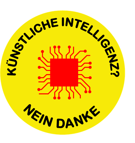 Label "Künstliche Intelligenz? Nein danke", angelehnt an das "Atomkraft? Nein danke"-Logo, das 1975 in Dänemark entstand (schwarze Schrift auf gelbem Grund, anstelle einer Sonne eine stilisierte Leiterplatte in Rot)