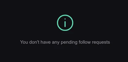 ⓘ

You don't have any pending follow requests