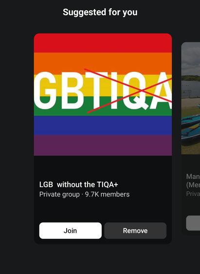 A Facebook group called LGB and TIQA is crossed out because the little snowflakes don't like anyone else in their little club.