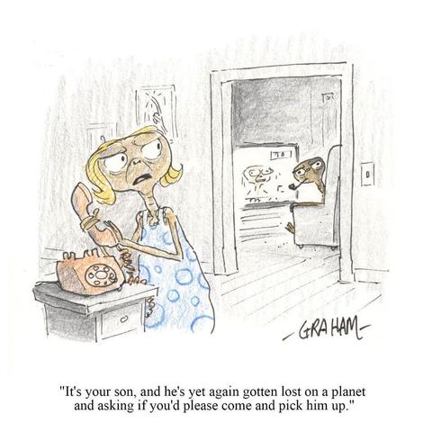 A cartoon illustration of a mother ET holding the phone and speaking to a father ET who is watching television. Caption reads "It's your son, and he's yet again gotten lost on a planet and asking if you'd please come and pick him up."