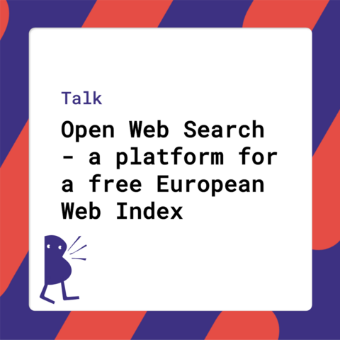 Talk - Open Web Search - a platform for a free European Web Index