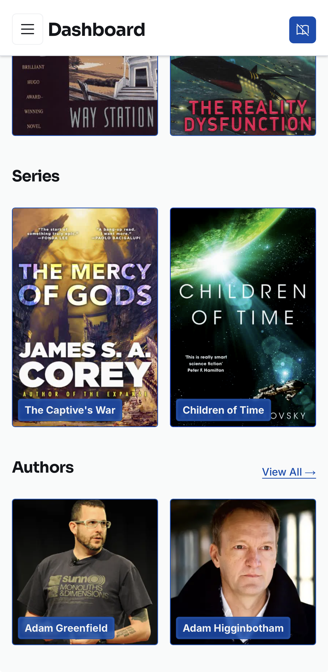 A screenshot of a progressive web application I use to read ebooks in the epub format. It shows a title bar reading Dashboard, to the title’s left is a hamburger menu icon, on the right side is a button to filter based on read status and in the body of the application are carousels — one of book series and another of authors with a link to view all authors.