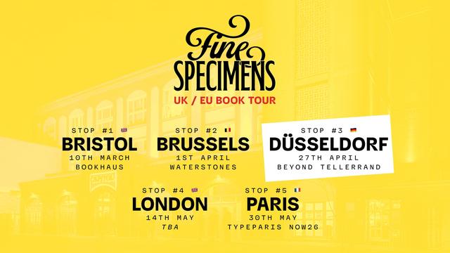 A list of 5 tour locations, dates, and venues for the Fine Specimens book tour: Bristol on 10th March, Brussels on 1st April, Düsseldorf on 27th April, London on 14th May, and Paris on 30th May.